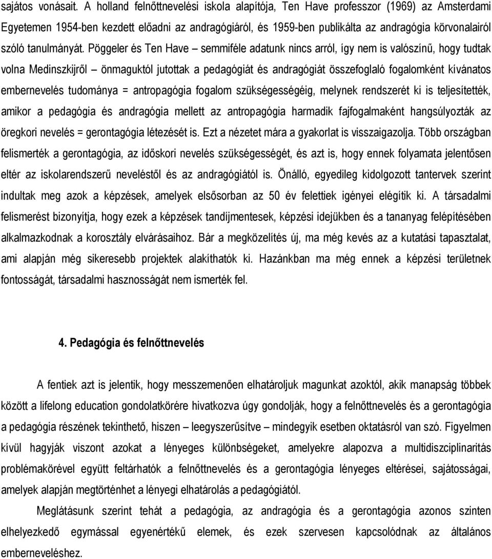 tanulmányát.