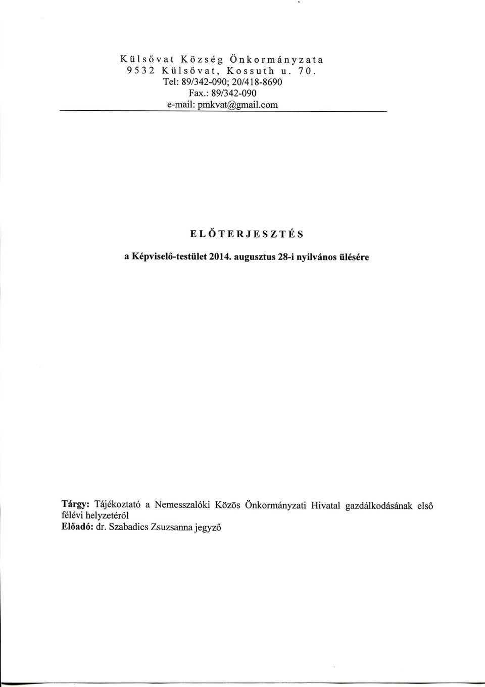 com ELOTERJESZTES a Kepviselo-testiilet 2014.