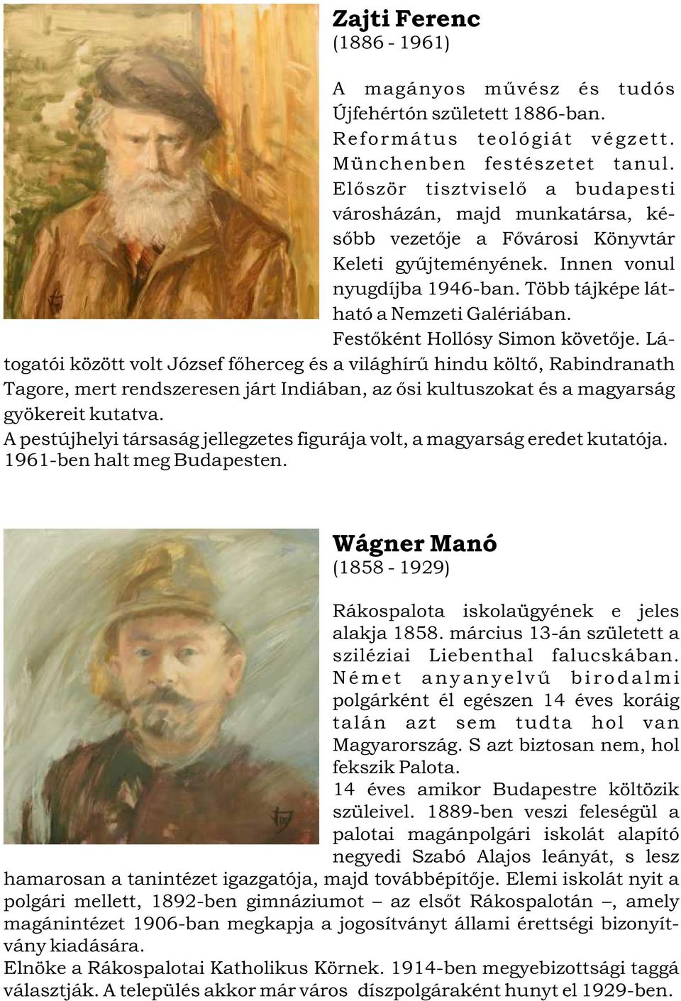 Festõként Hollósy Simon követõje.