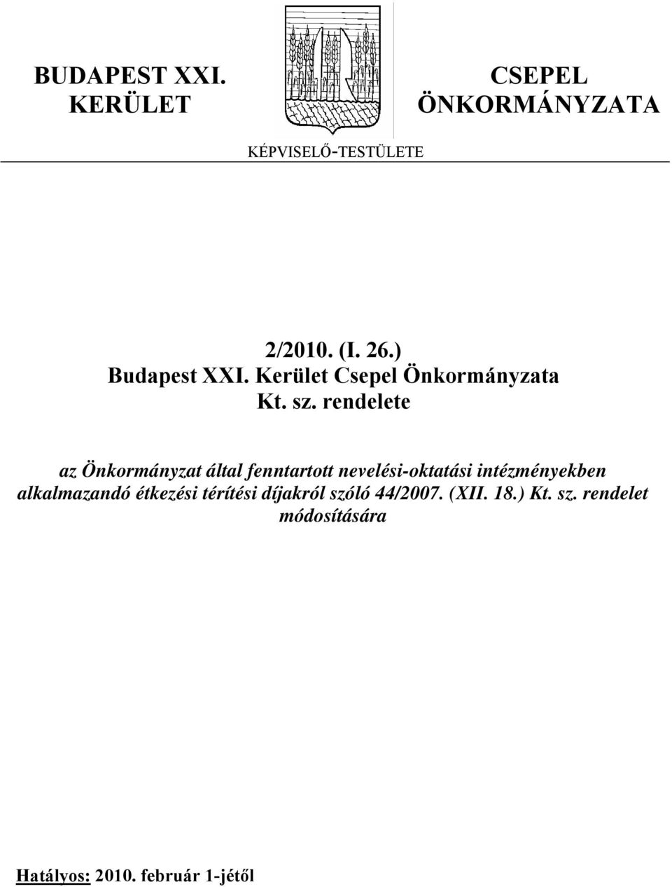 rendelete az Önkormányzat által fenntartott nevelési-oktatási intézményekben