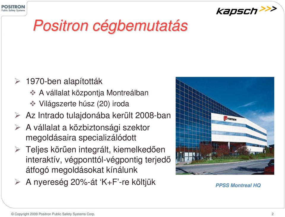 Teljes kör en integrált, kiemelked en interaktív, végpnttól-végpntig terjed átfgó megldáskat