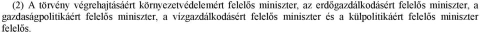 gazdaságpolitikáért felelős miniszter, a vízgazdálkodásért