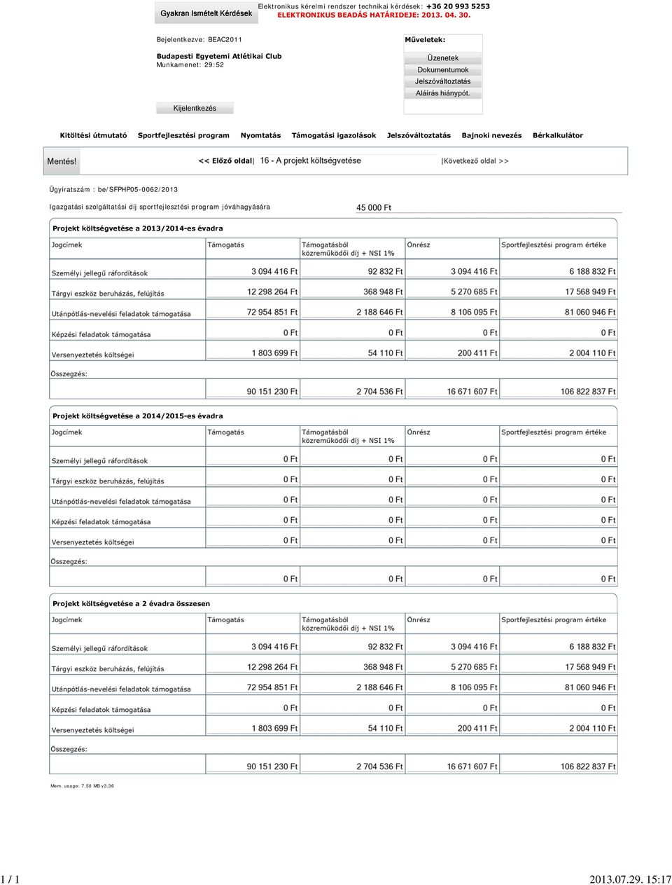 igazolások Bajnoki nevezés Bérkalkulátor Igazgatási szolgáltatási díj sportfejlesztési program