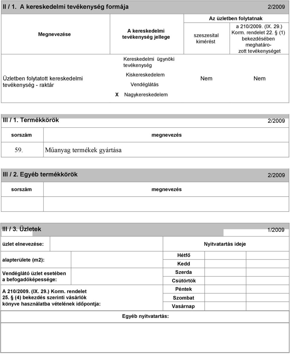 Műanyag termékek gyártása III /. Egyéb termékkörök /009 III / 3.