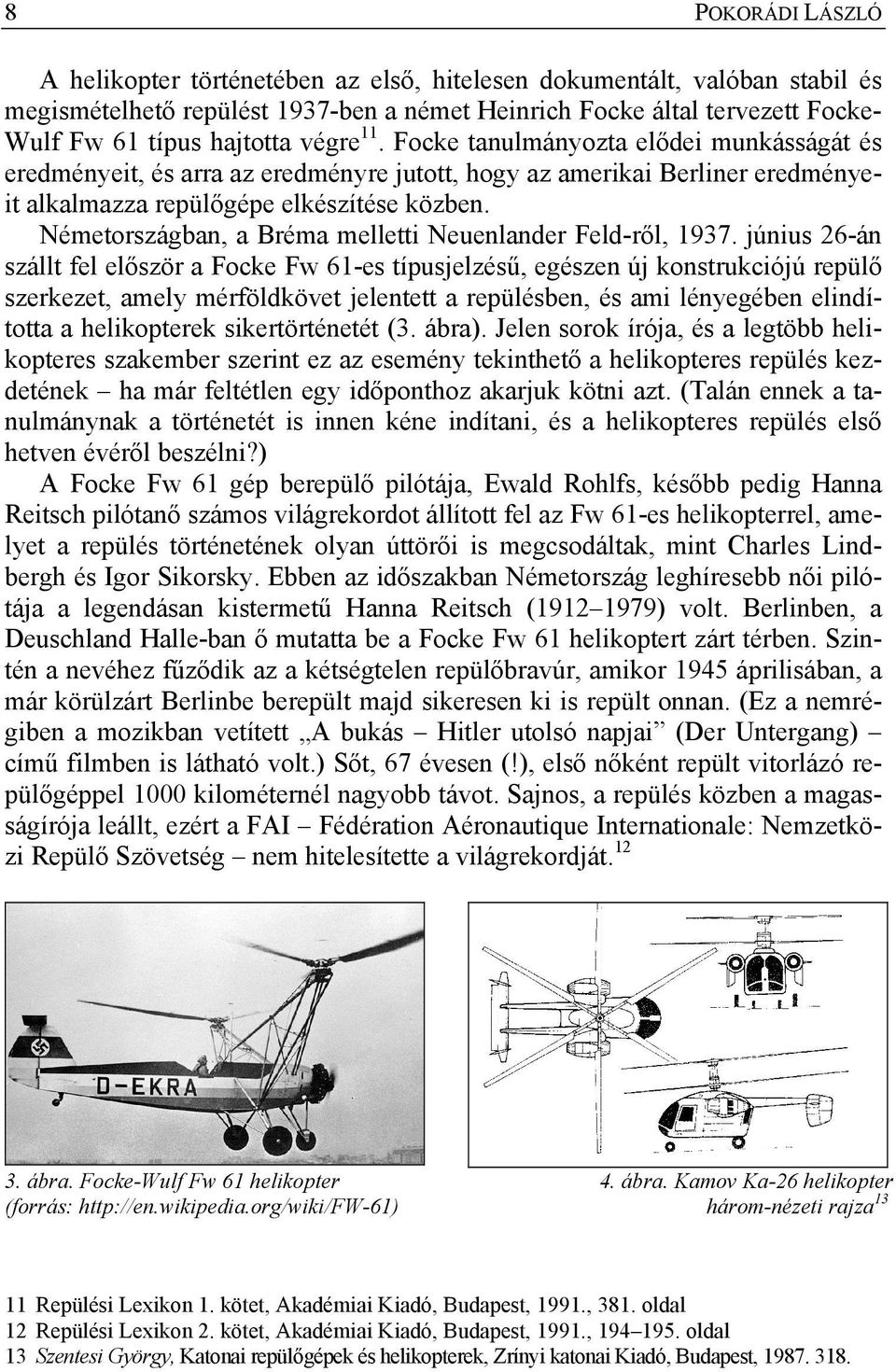 Németországban, a Bréma melletti Neuenlander Feld-ről, 1937.