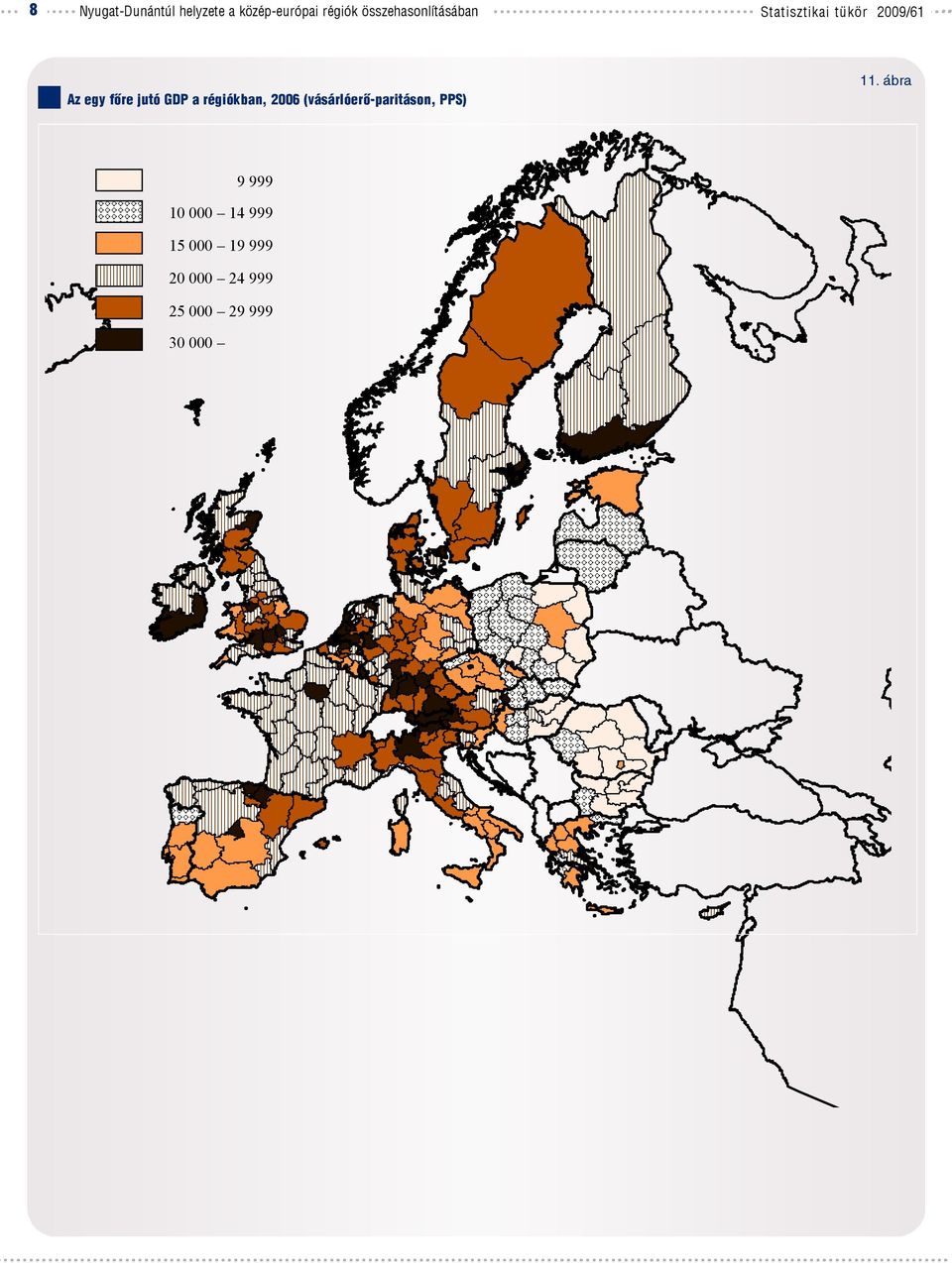 jutó GDP a régiókban, 2006 (vásárlóerõ-paritáson, PPS) 11.