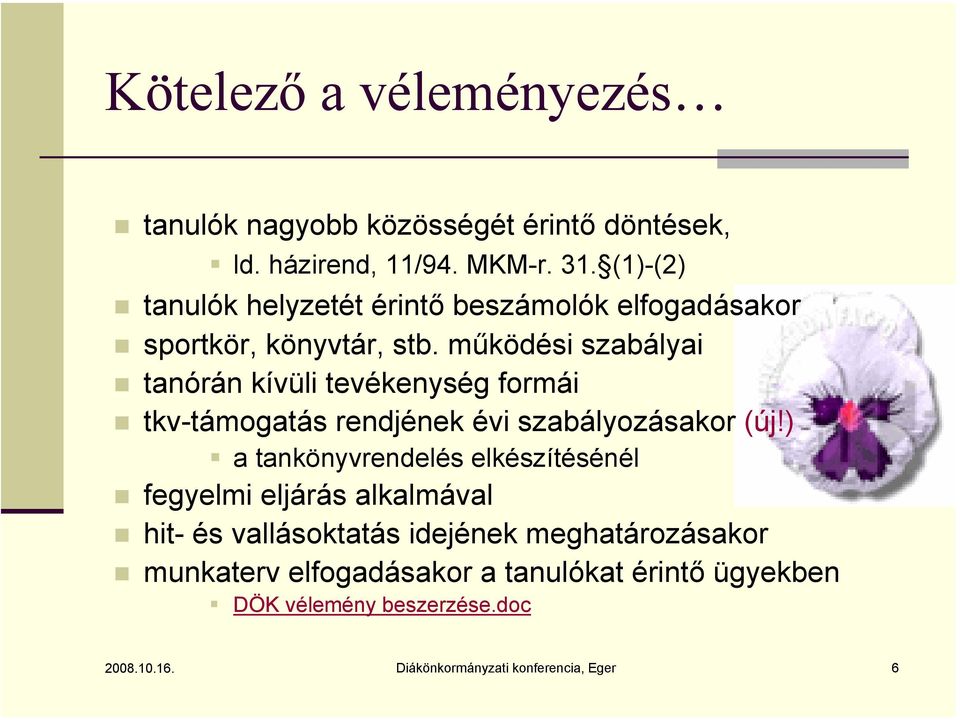működési szabályai tanórán kívüli tevékenység formái tkv-támogatás rendjének évi szabályozásakor (új!