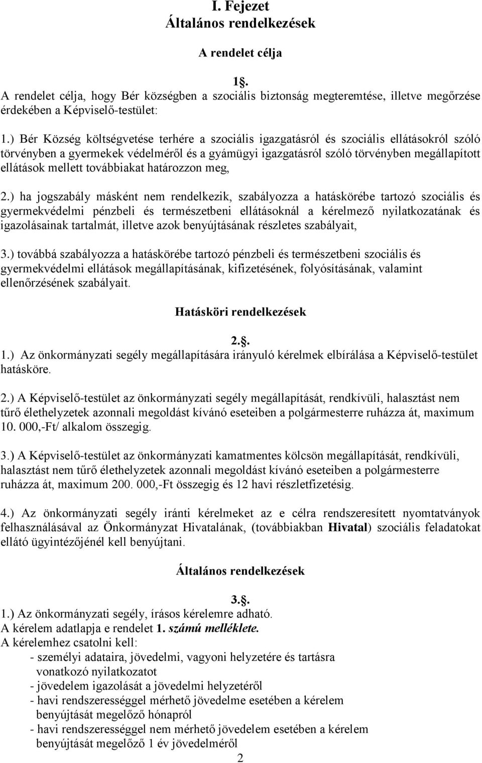 mellett továbbiakat határozzon meg, 2.
