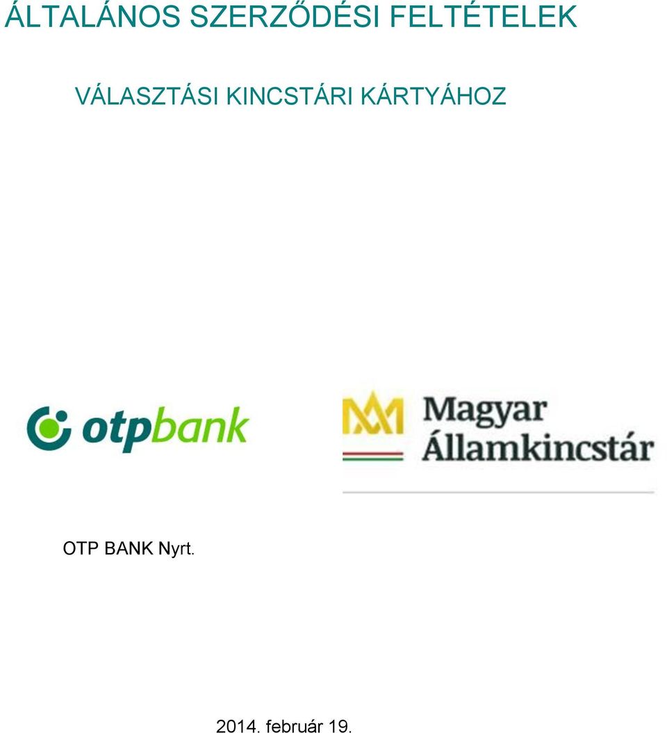 KINCSTÁRI KÁRTYÁHOZ OTP BANK