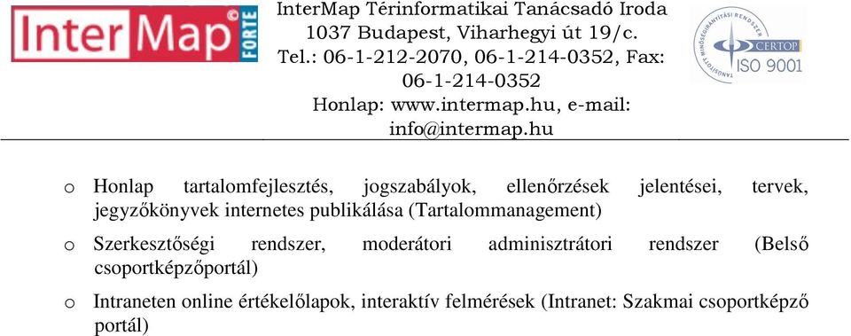 Szerkesztőségi rendszer, moderátori adminisztrátori rendszer (Belső