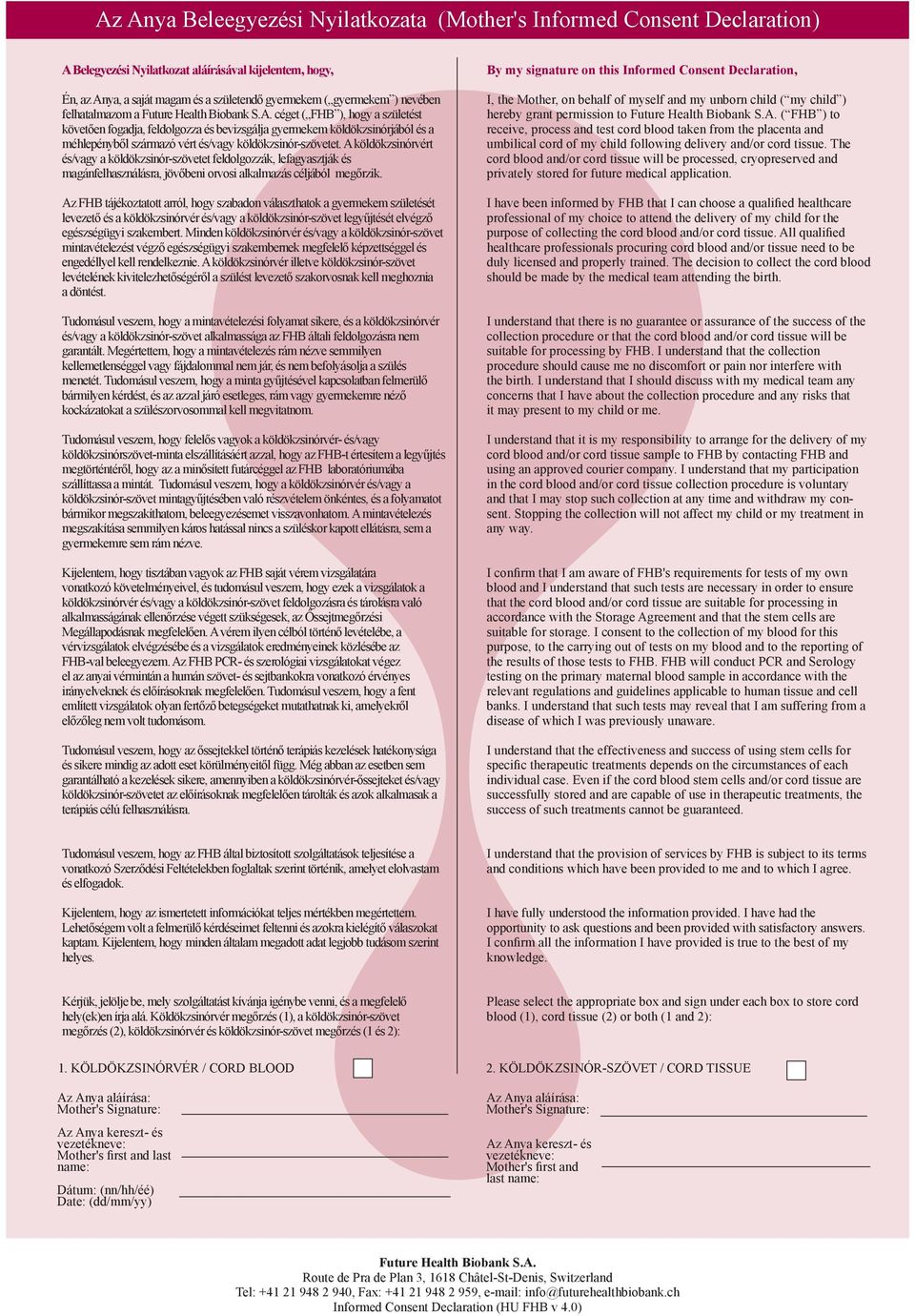 Beleegyezési Nyilatkozat és Őssejtmegőrzési Megállapodás. Informed Consent  Declaration and Stem Cell Storage Agreement - PDF Ingyenes letöltés
