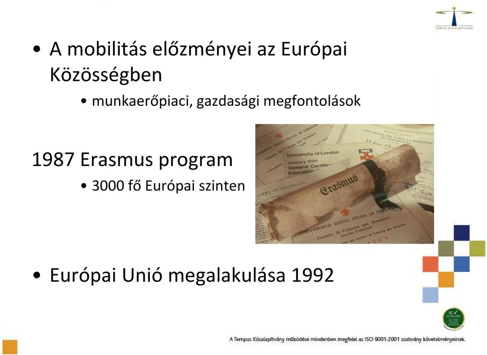 megfontolások 1987 Erasmus program 3000