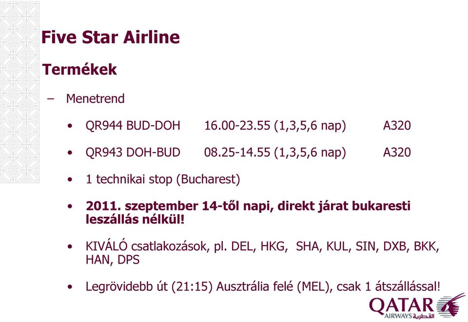 szeptember 14-től napi, direkt járat bukaresti leszállás nélkül!