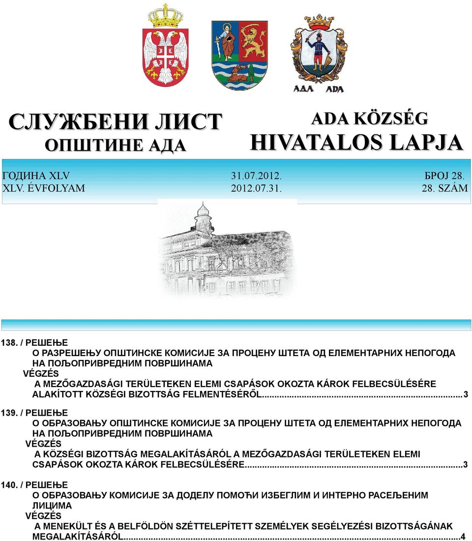 BIZOTTSÁG FELMENTÉSÉRŐL...3 139.