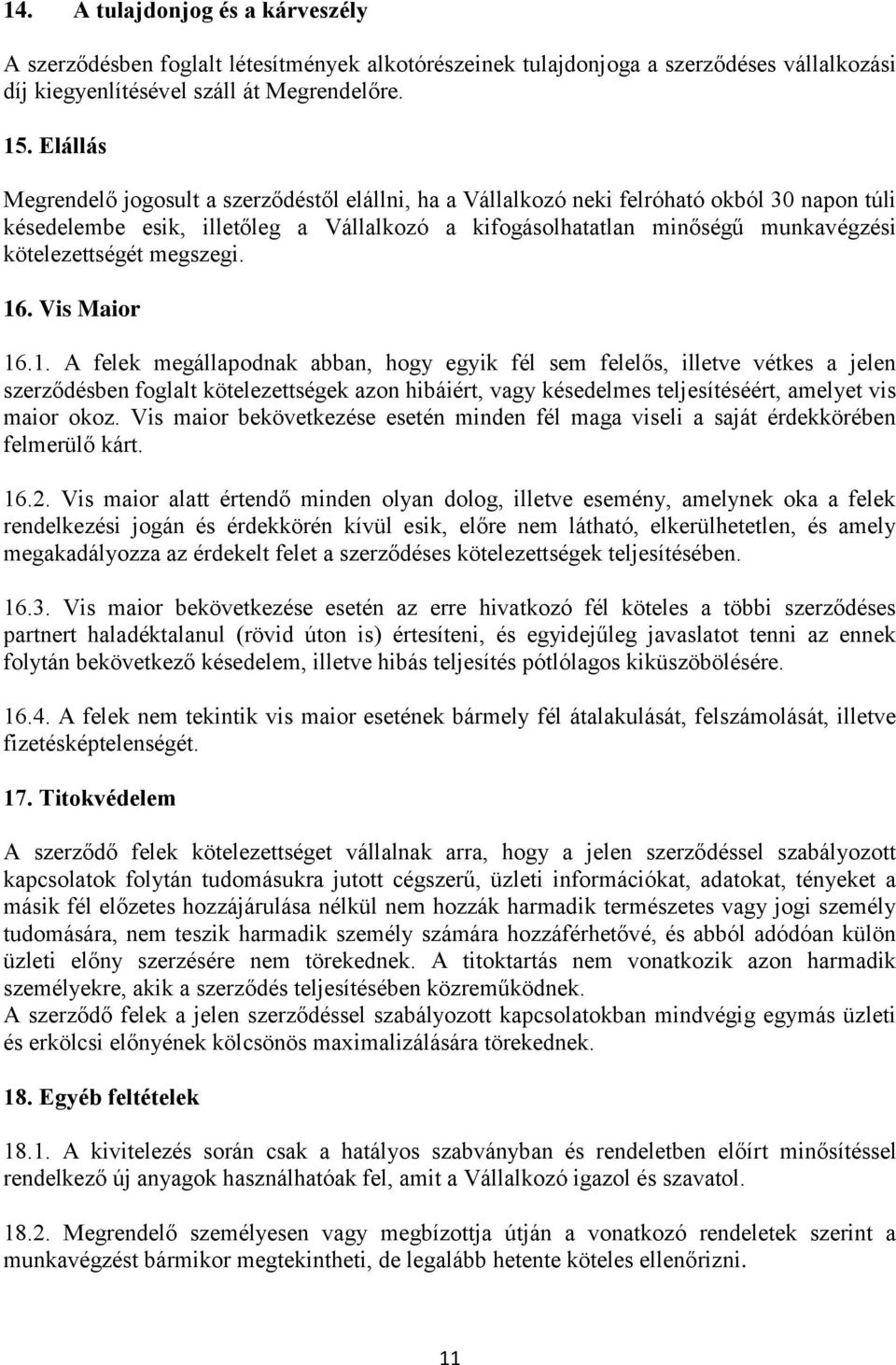 kötelezettségét megszegi. 16