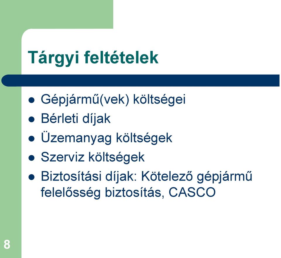 költségek Szerviz költségek Biztosítási