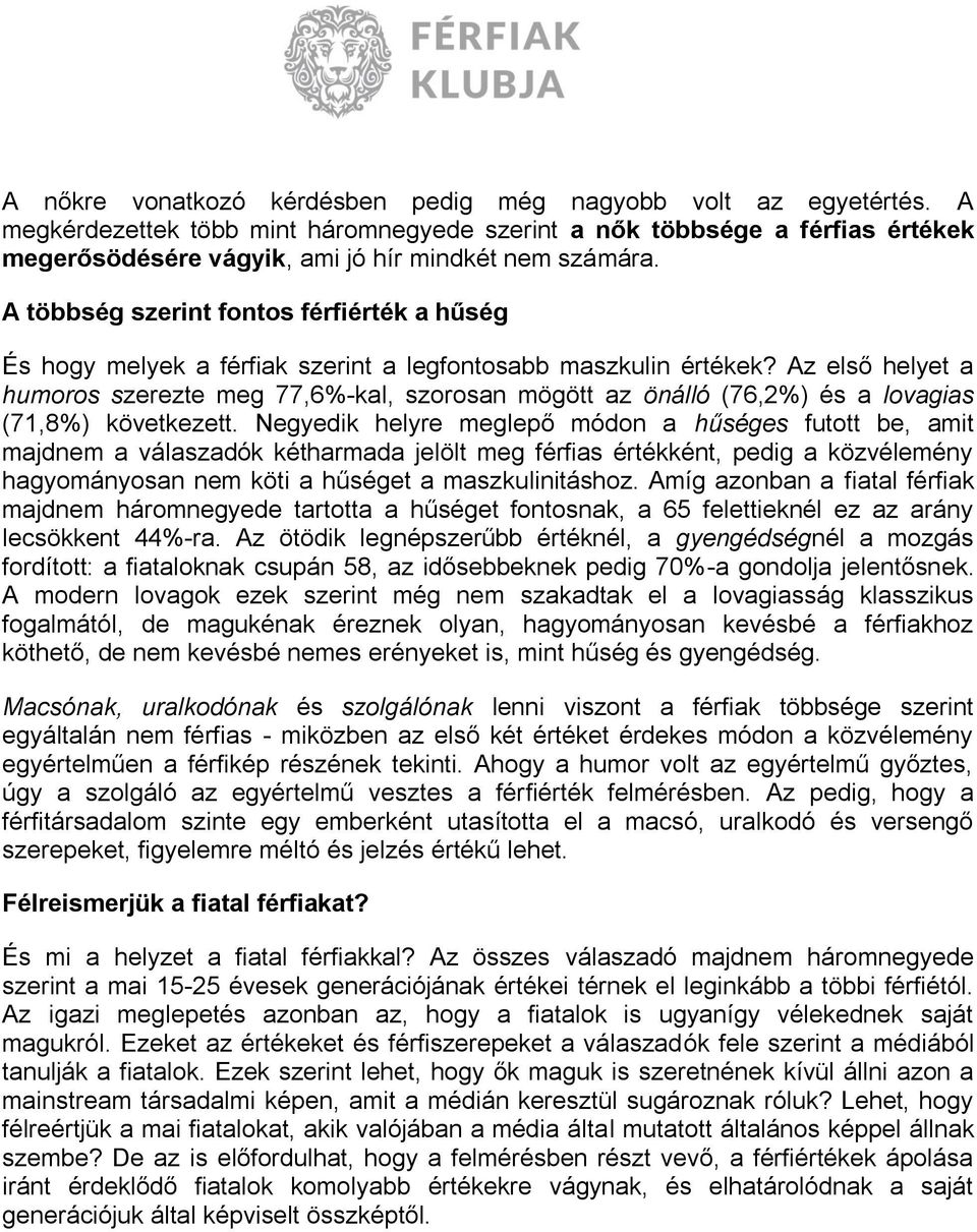 A többség szerint fontos férfiérték a hűség És hogy melyek a férfiak szerint a legfontosabb maszkulin értékek?