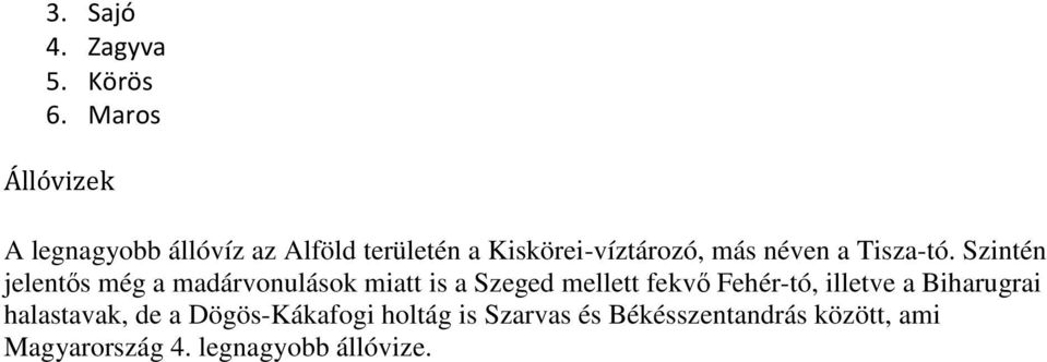 néven a Tisza-tó.