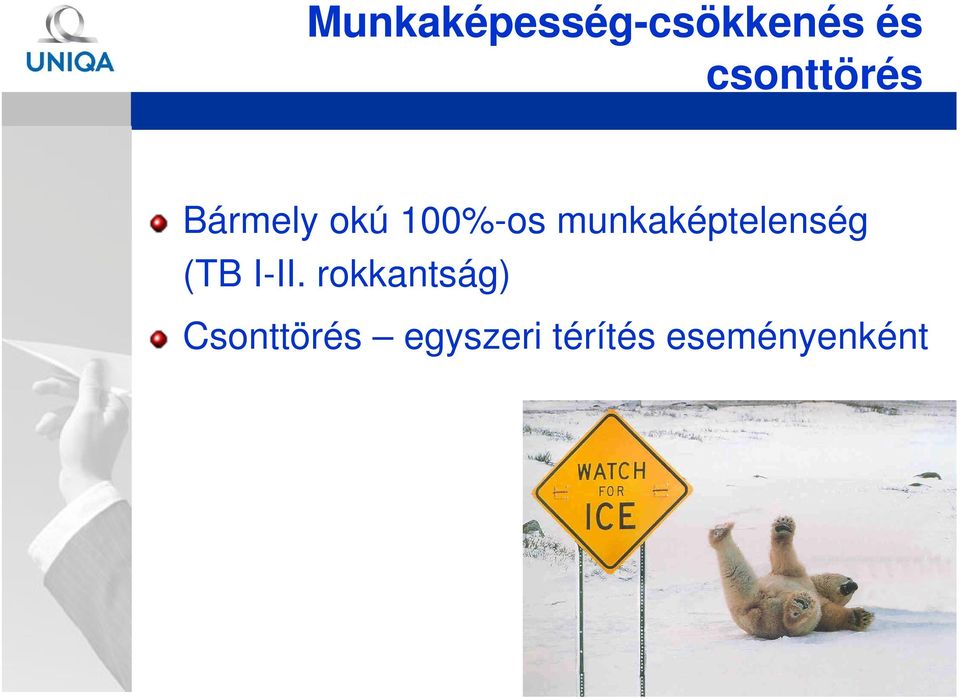 munkaképtelenség (TB I-II.