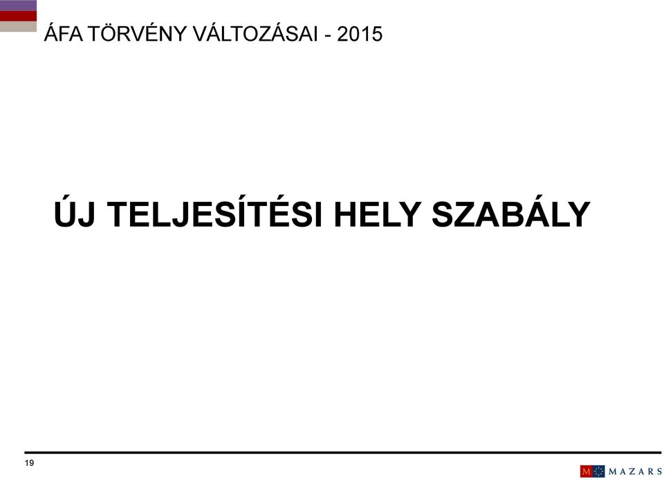 HELY SZABÁLY