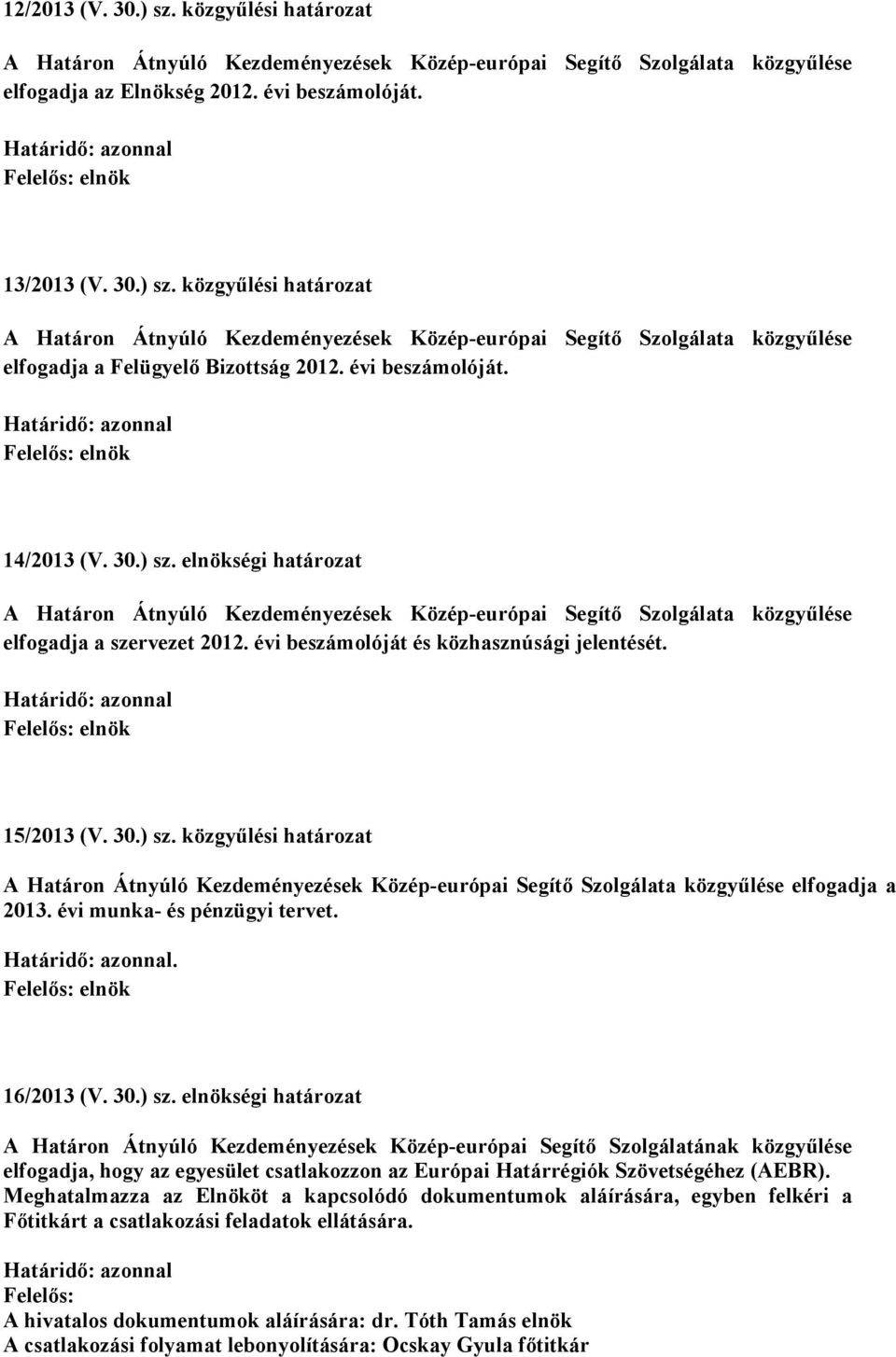 . 16/2013 (V. 30.) sz.