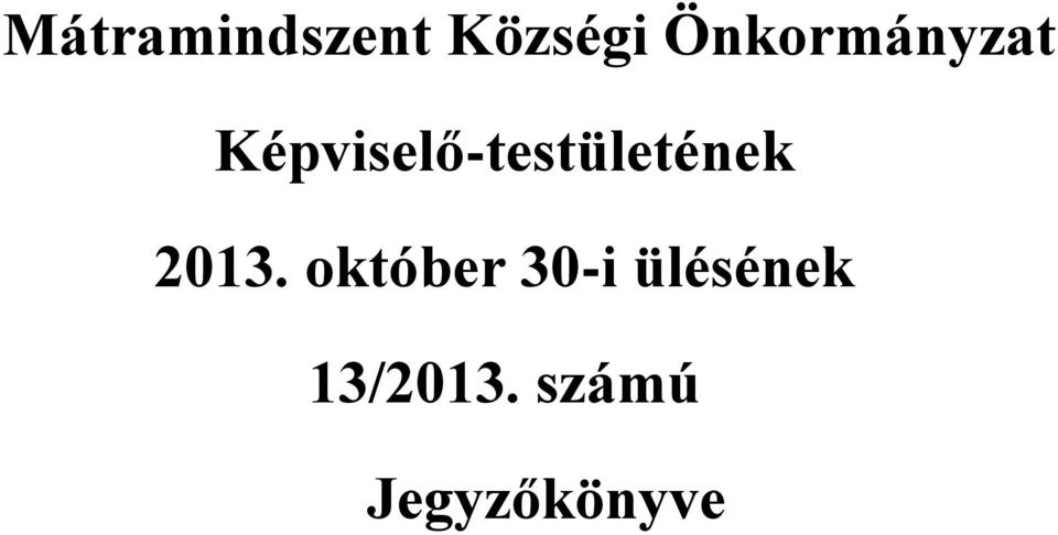 Képviselő-testületének 2013.