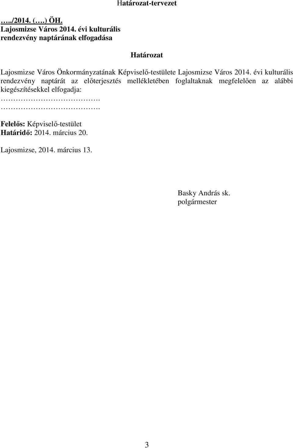 Képviselı-testülete Lajosmizse Város 2014.