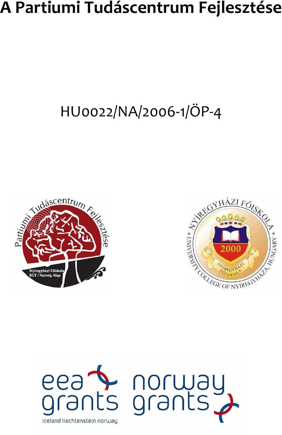 Fejlesztése