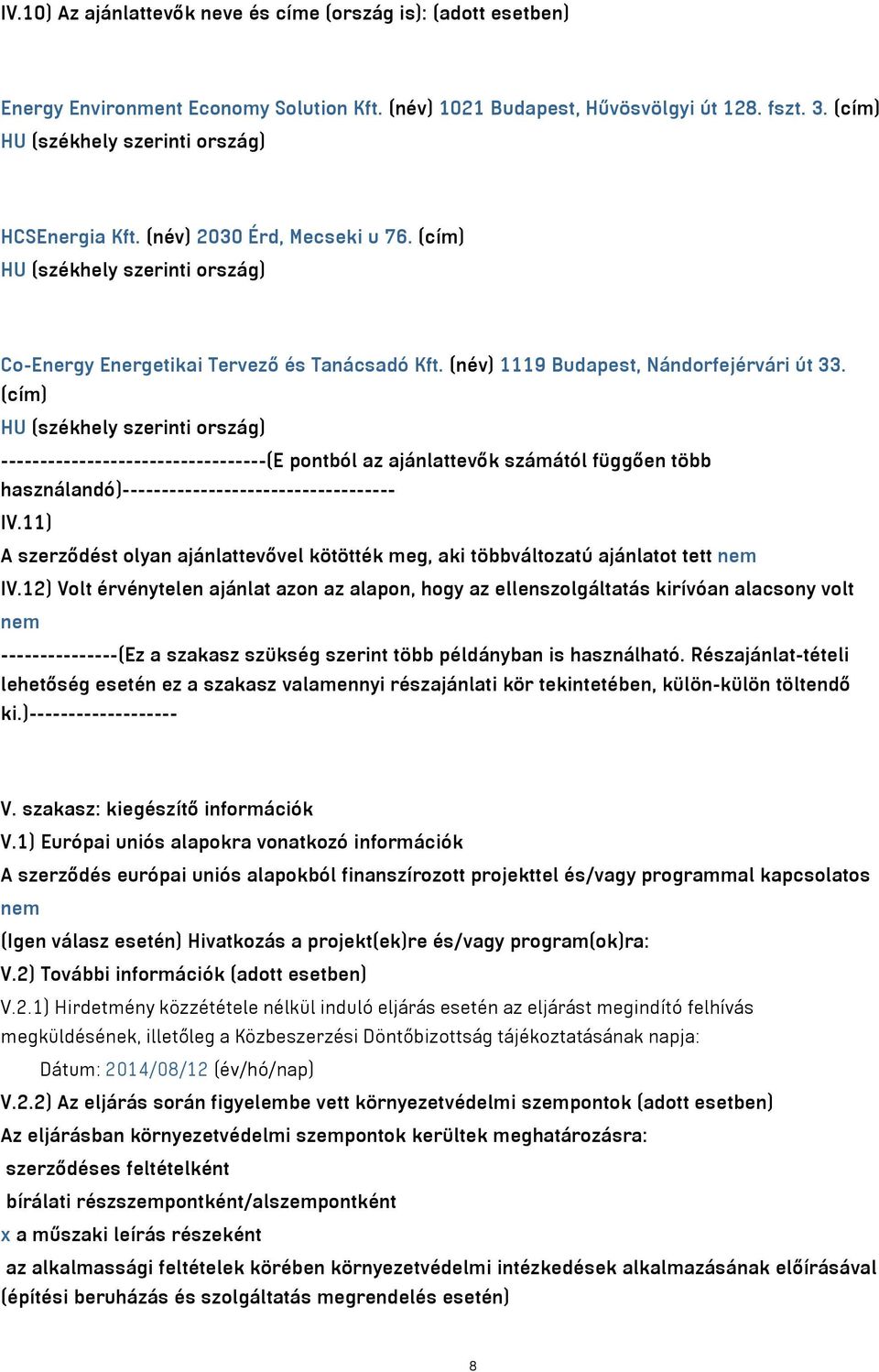 (név) 1119 Budapest, Nándorfejérvári út 33.