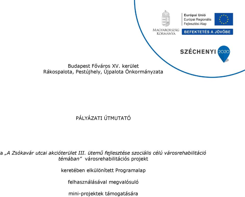 A Zsókavár utcai akcióterület III.