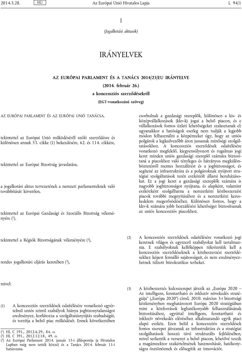 cikke (1) bekezdésére, 62. és 114.