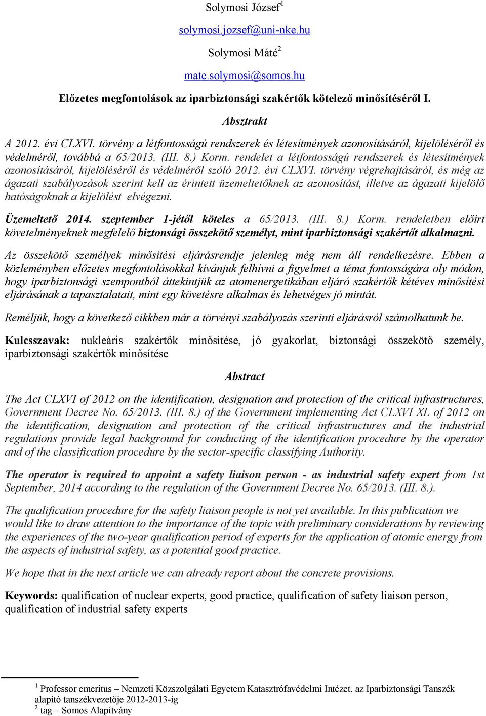 rendelet a létfontosságú rendszerek és létesítmények azonosításáról, kijelöléséről és védelméről szóló 2012. évi CLXVI.