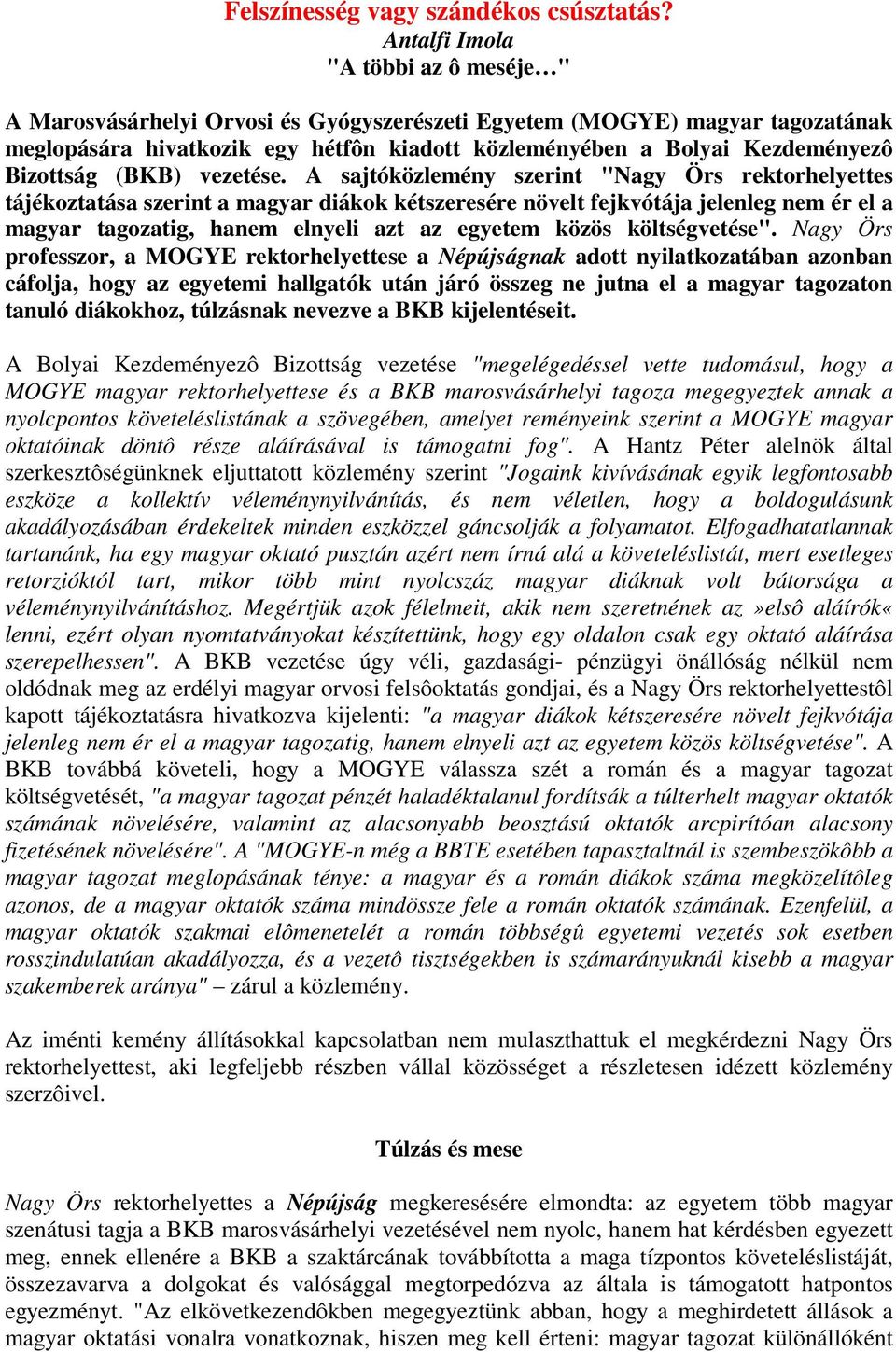Bizottság (BKB) vezetése.