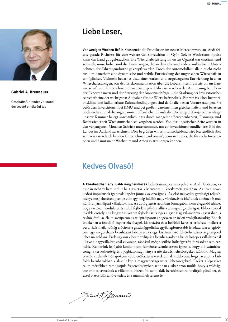 Großinvestition in Győr. Solche Wachstumsimpulse kann das Land gut gebrauchen.