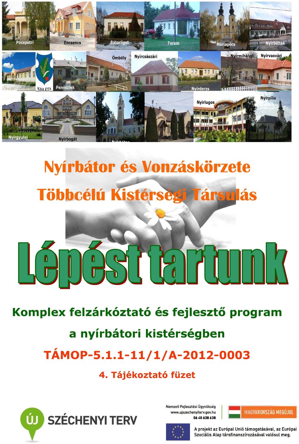 és fejlesztő program a nyírbátori