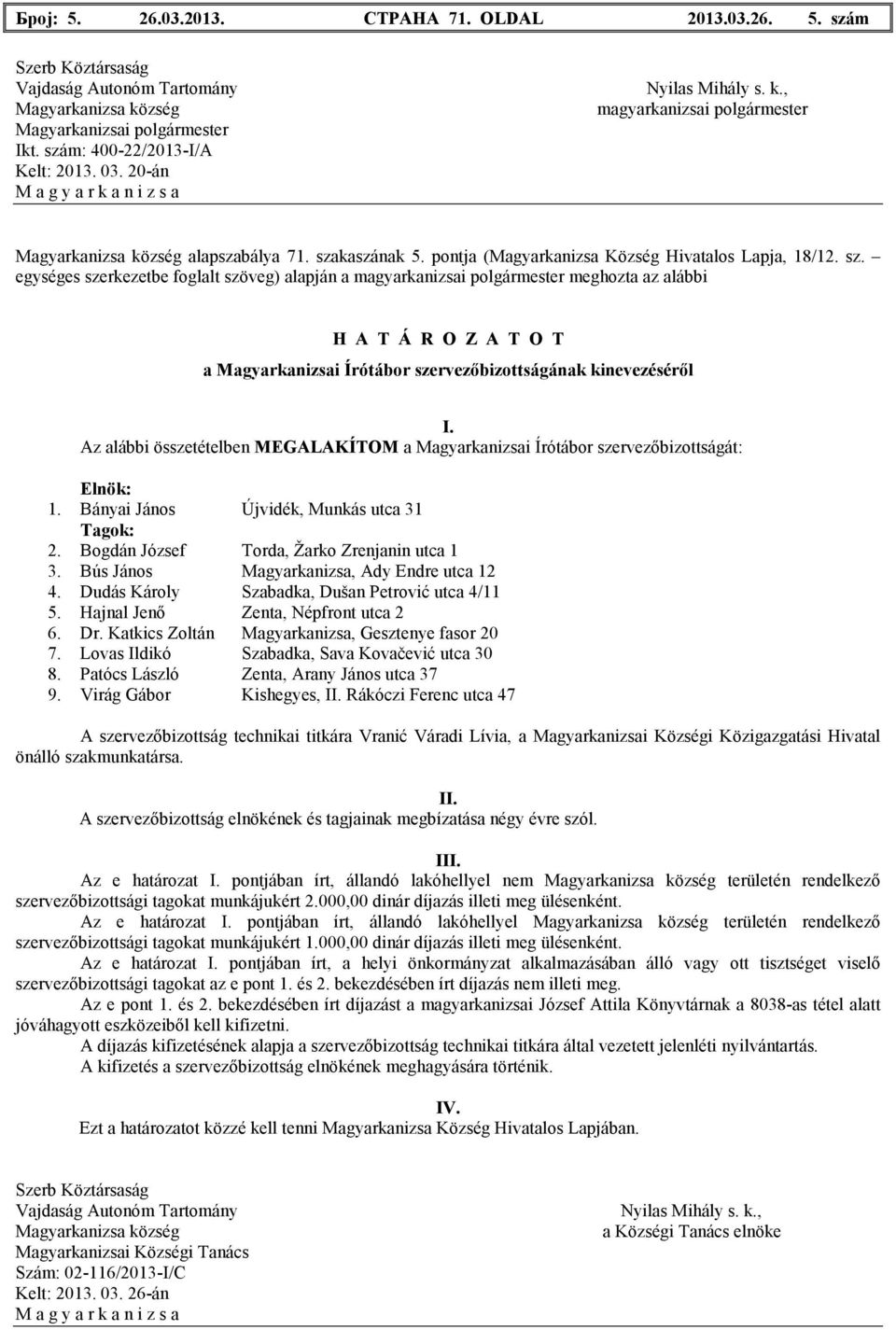 kaszának 5. pontja (Magyarkanizsa Község Hivatalos Lapja, 18/12. sz.