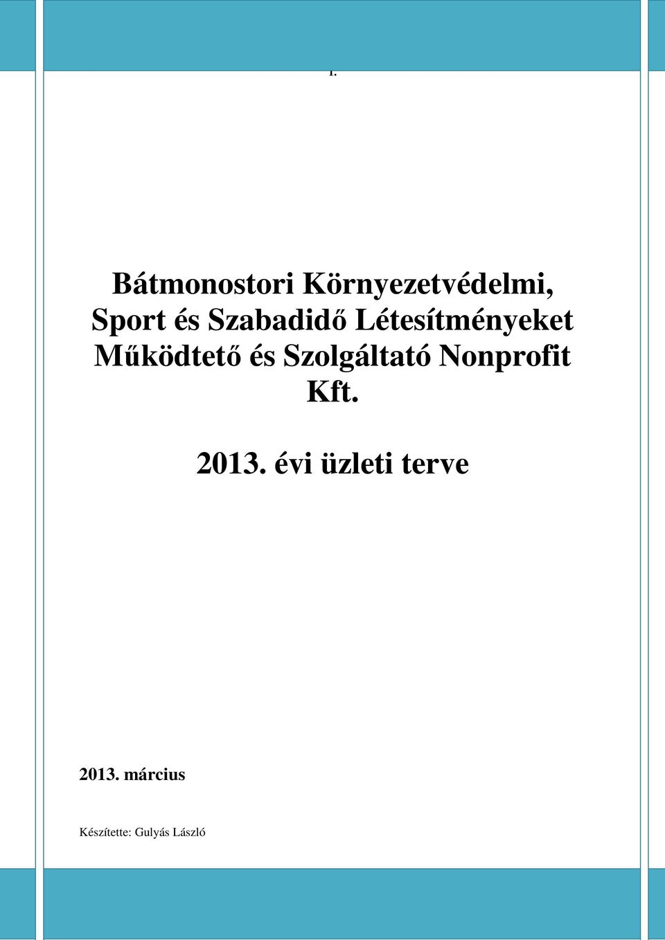 Működtető és Szolgáltató Nonprofit