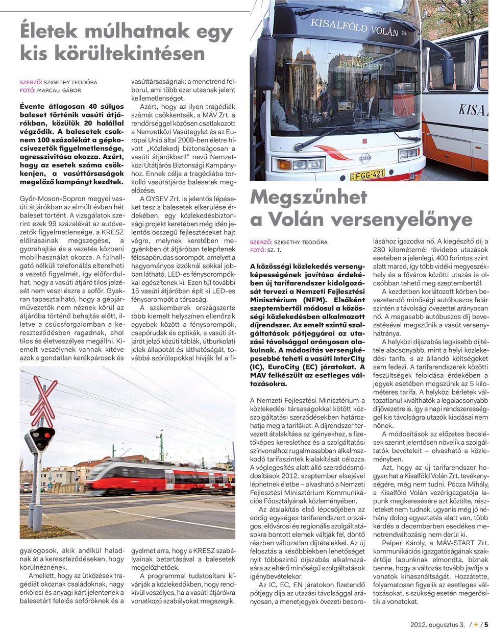 Győr-Moson-Sopron megyei vasúti átjárókban az elmúlt évben hét baleset történt.