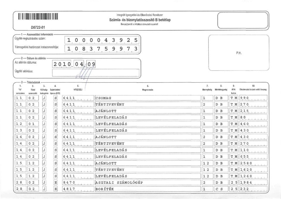 9 Számlatétel típusa (E/S) a a a 64,//// ;, /// '" 64 64 64 64 64 t... j.