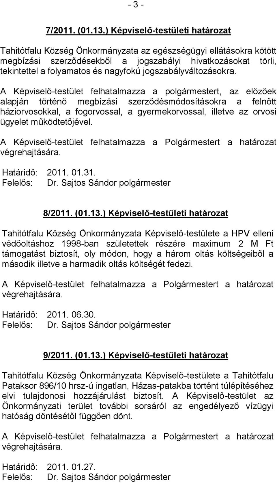 jogszabályváltozásokra.