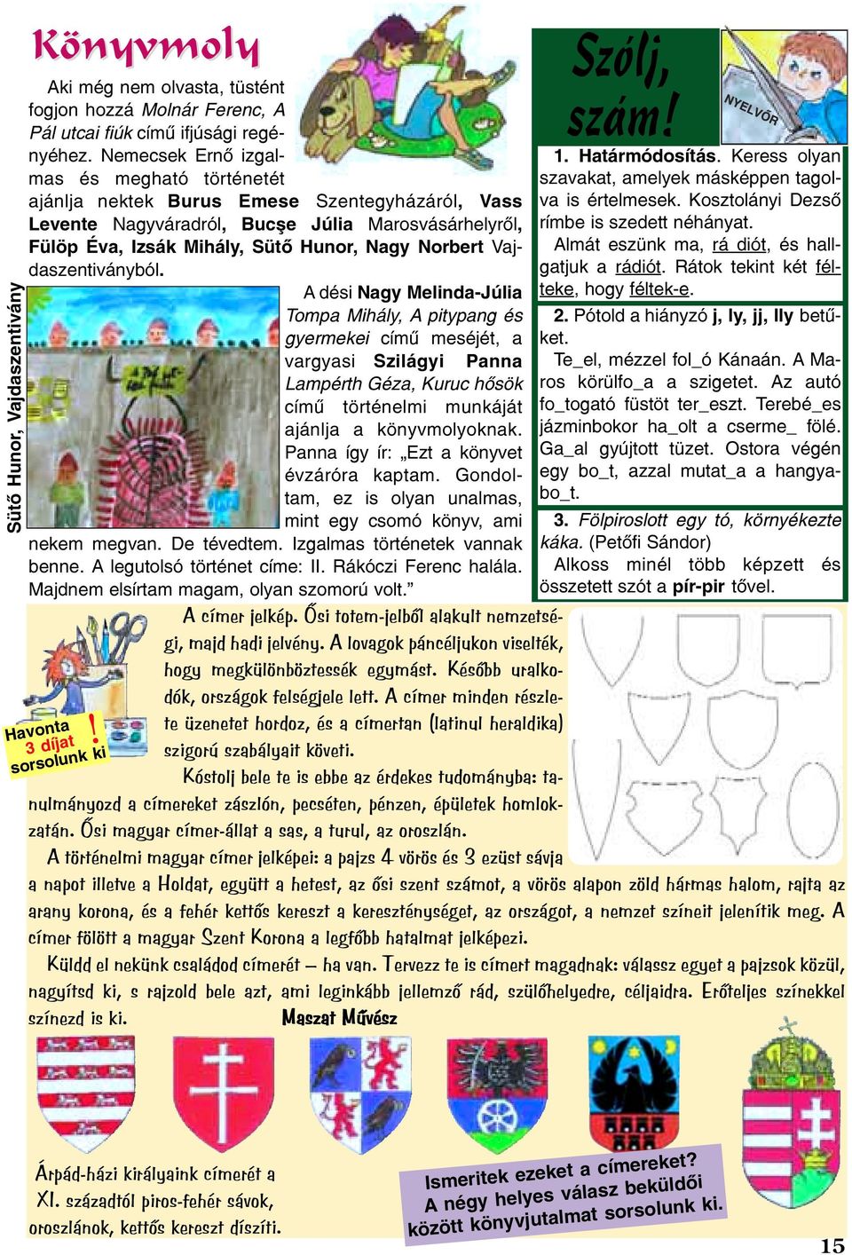 Vajdaszentiványból.