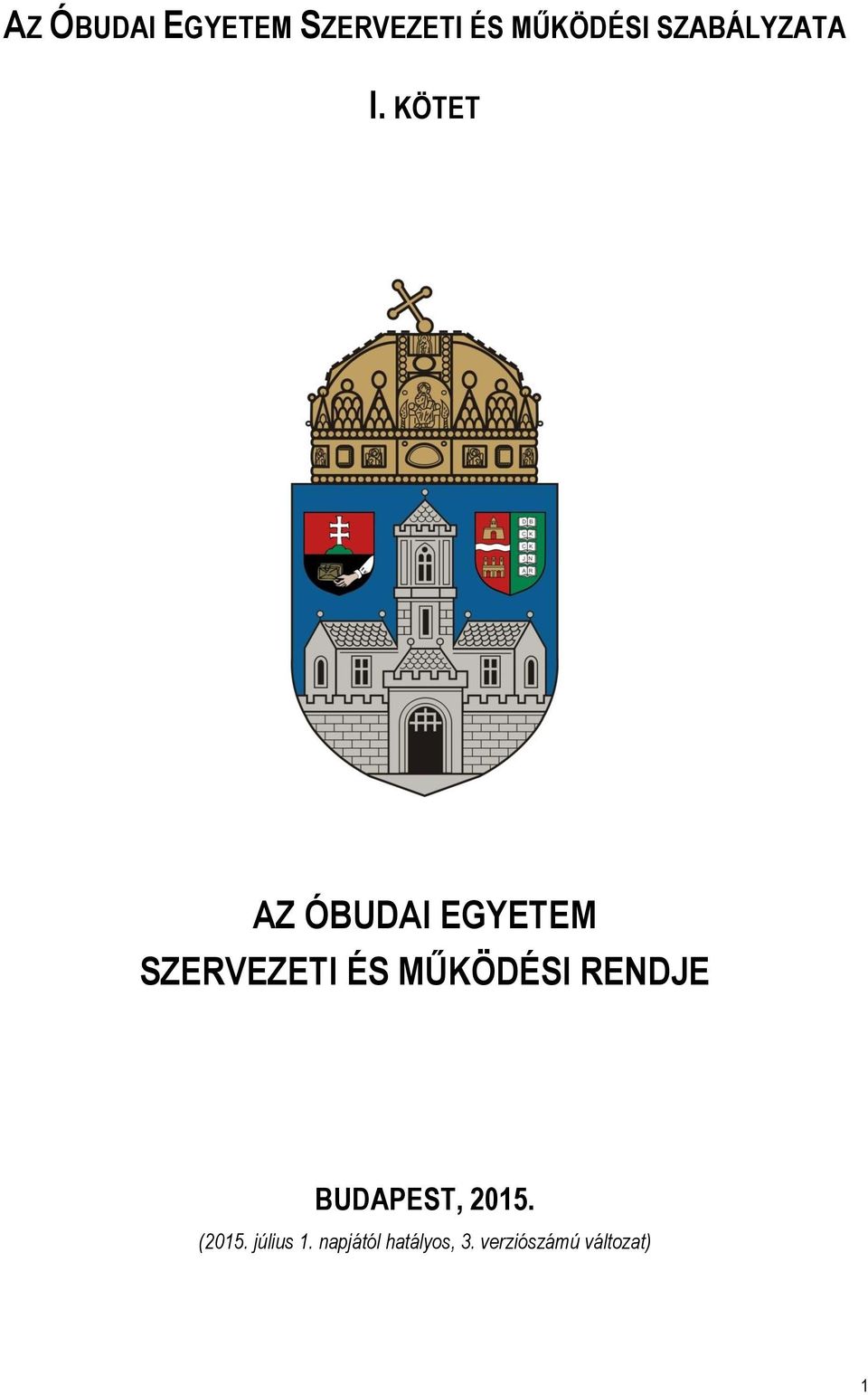 (2015. július 1. napjától hatályos, 3.
