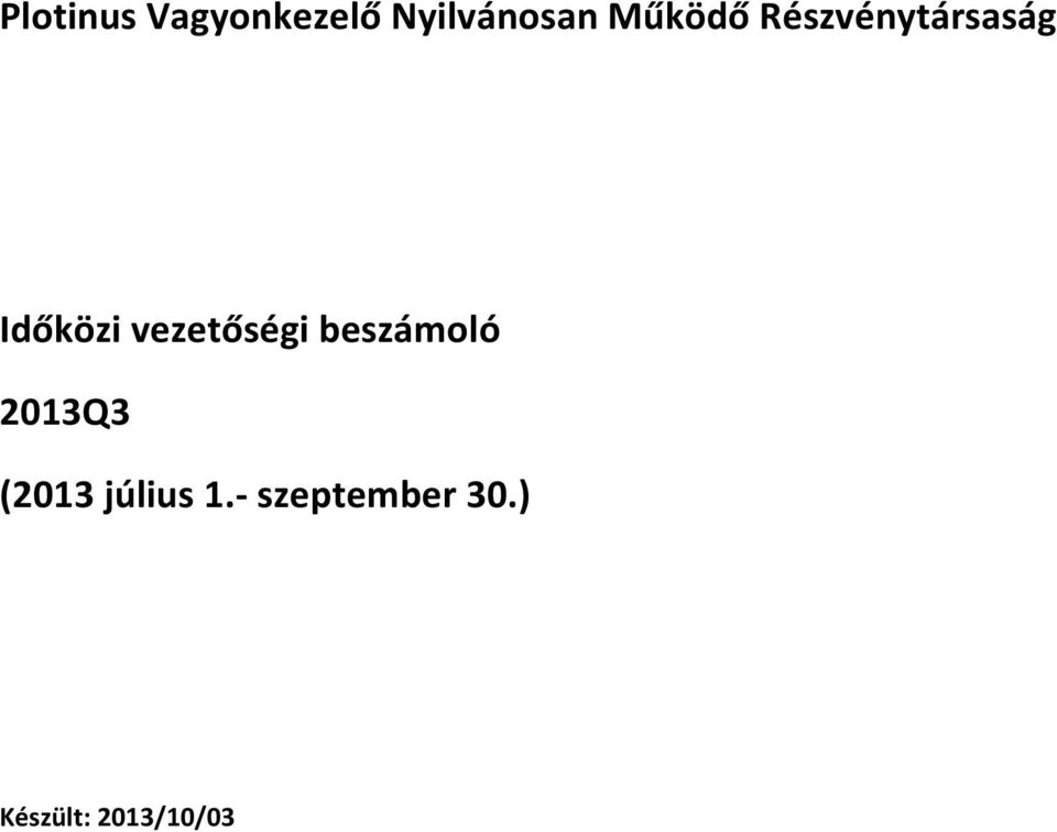 vezetőségi beszámoló 2013Q3 (2013