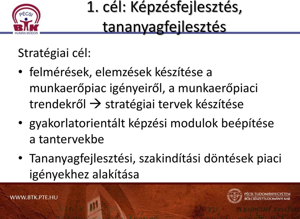 munkaerőpiac igényeiről, a munkaerőpiaci trendekről stratégiai tervek