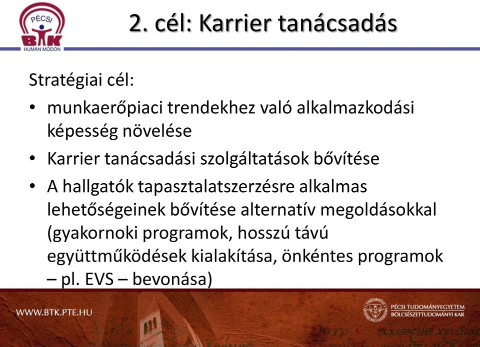 hallgatók tapasztalatszerzésre alkalmas lehetőségeinek bővítése alternatív