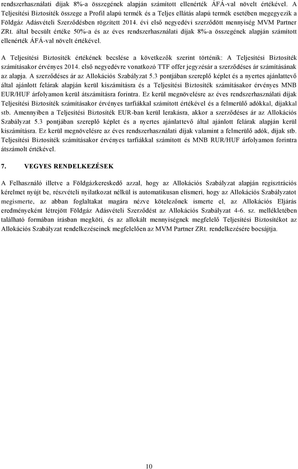 évi első negyedévi szerződött mennyiség MVM Partner ZRt.