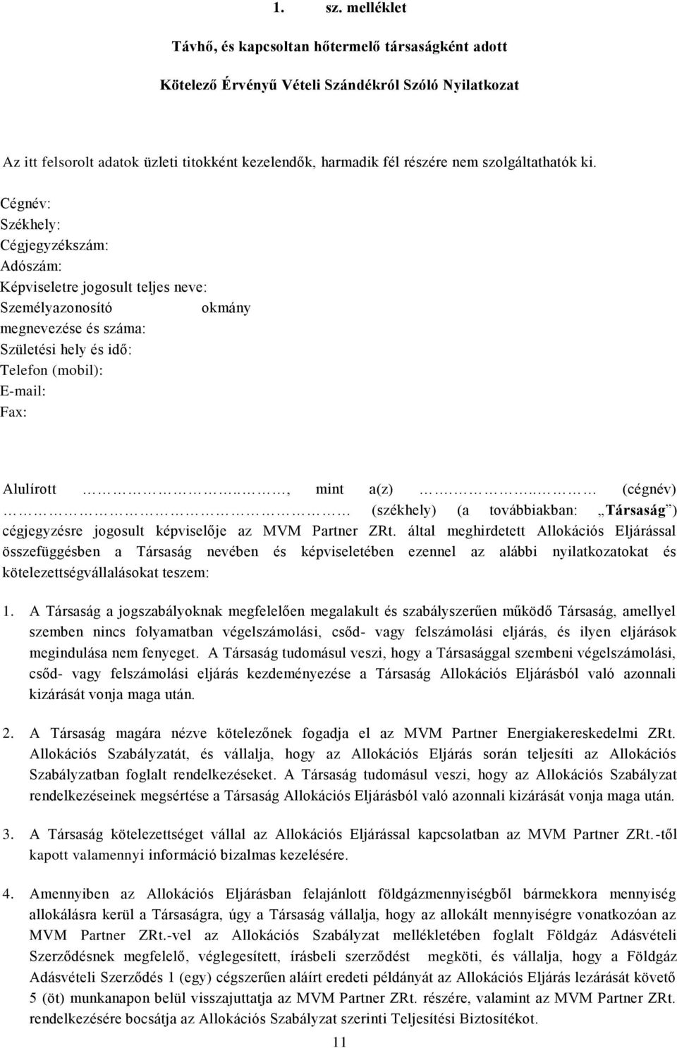 szolgáltathatók ki.