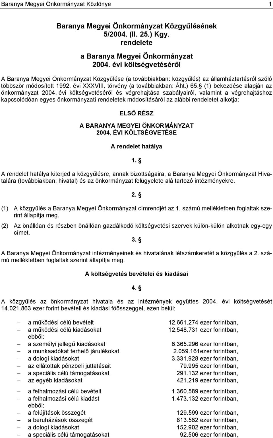 törvény (a továbbiakban: Áht.) 65.