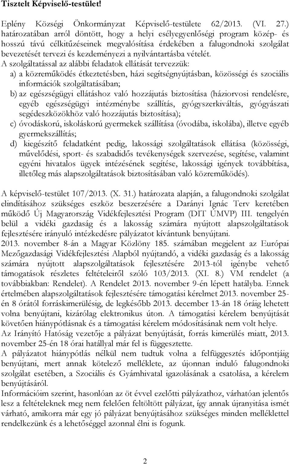 nyilvántartásba vételét.