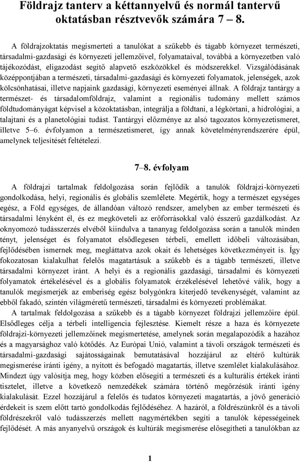 eligazodást segítő alapvető eszközökkel és módszerekkel.